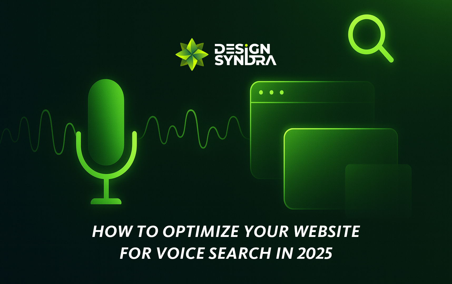 How to Optimize Your Website for Voice Search in 2025